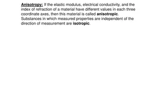 Anisotropy and Imperfections in Solids