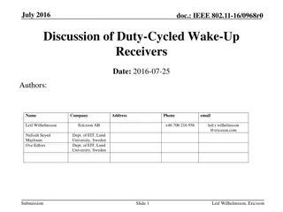 Discussion of Duty-Cycled Wake-Up Receivers