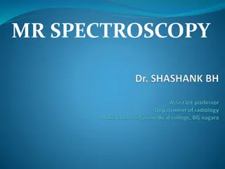 MR SPECTROSCOPY