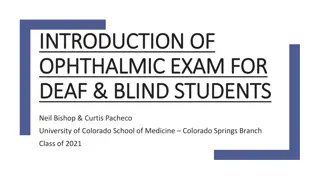 Enhancing Ophthalmic Exams for Deaf & Blind Students