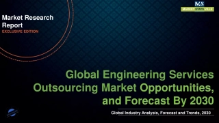 Engineering Services Outsourcing Market will reach at a CAGR of 22.9% from to 2030