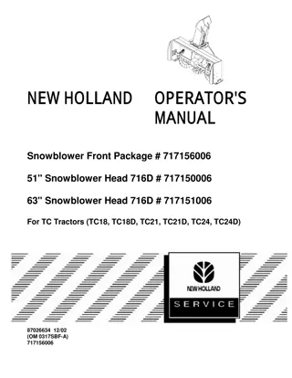 New Holland 51 Snowblower Head 716D 63 Snowblower Head 716D for TC Tractors Operator’s Manual Instant Download (Publication No.87026634)