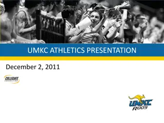 UMKC ATHLETICS PRESENTATION