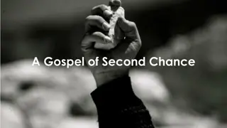 A Gospel of Second Chance