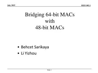 Bridging 64-bit MACs in IEEE 802.1