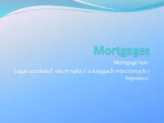 Overview of Mortgage Law and Creation Process