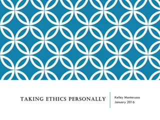 TAKING ETHICS PERSONALLY TAKING ETHICS PERSONALLY