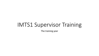 IMTS1 Supervisor Training Year