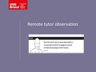 Remote Tutor Observation - Maintaining COVID Safety and Enhancing Learning