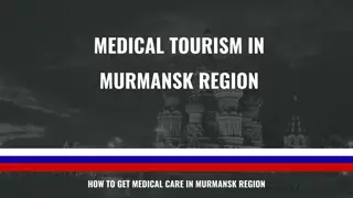 Medical Tourism in Murmansk Region - How to Get Medical Care