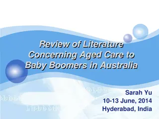 Aged Care to Baby Boomers in Australia - Overview of Research