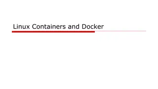 Linux Containers and Docker