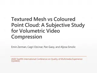 Textured Mesh vs Coloured Point Cloud: A Subjective Study for Volumetric Video Compression