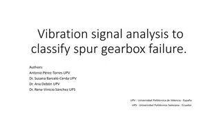 Vibration Signal Analysis for Gearbox Failure Classification