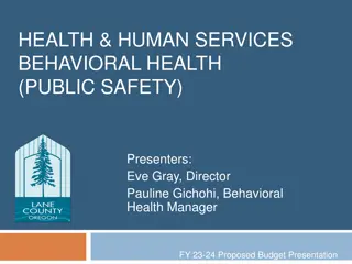 Behavioral Health Services and Budget Overview