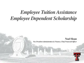 Employee Tuition Assistance Employee Dependent Scholarship