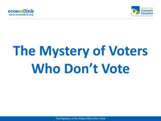 The Mystery of Voters Who Don't Vote