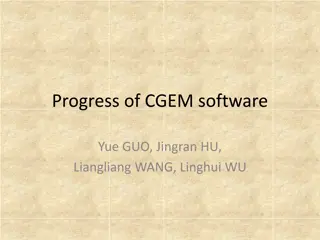 Progress of CGEM software