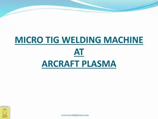 Micro TIG Welding Machine at Arcraft Plasma - High Precision Equipment