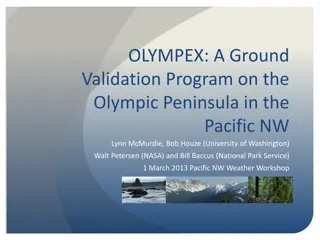 OLYMPEX Ground Validation Program on the Olympic Peninsula