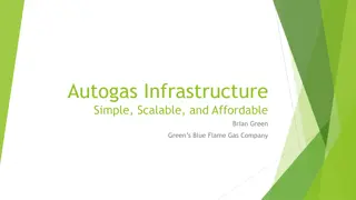 Autogas Infrastructure - Simple, Scalable, Affordable