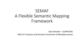 Flexible Semantic Mapping Framework for Improved Semantic Interoperability