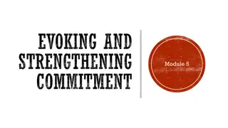 Strengthening Commitment and Change Talk