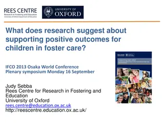 Supporting Positive Outcomes for Children in Foster Care: Research Insights