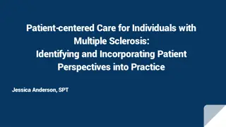 Patient-Centered Care for Individuals with Multiple Sclerosis: Incorporating Patient Perspectives