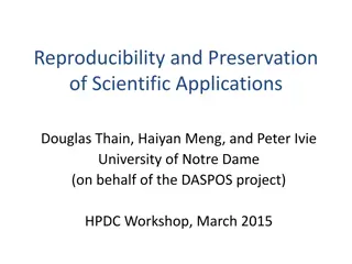 Reproducibility and Preservation of Scientific Applications