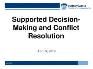 Supported Decision-Making and Conflict Resolution