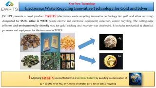 Electronics Waste Recycling Innovative Technology for Gold and Silver