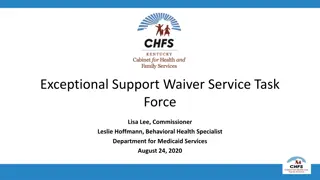 Exceptional Support Waiver Service Task