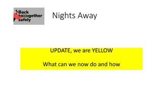 Nights Away: Yellow Phase Guidelines and Approval Process