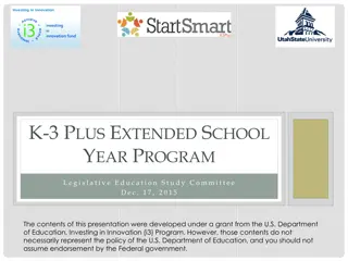 K-3 PLUS & Extended School Year Program Legislative Education Study Committee Dec 17, 2015