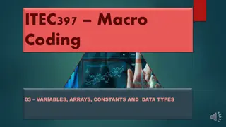 Exploring Variables, Arrays, Constants, and Data Types in Macro Coding