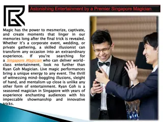 Astonishing Entertainment by a Premier Singapore Magician