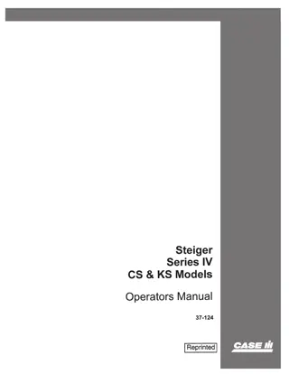 Case IH Steiger Series IV CS & KS Models Tractor Operator’s Manual Instant Download (Publication No.37-124)