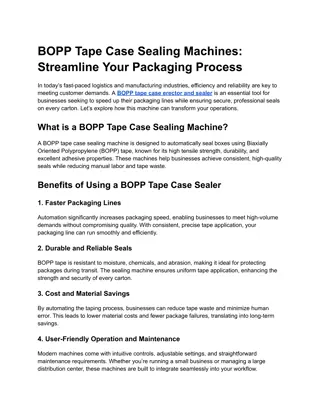 BOPP Tape Case Sealing Machines_ Streamline Your Packaging Process