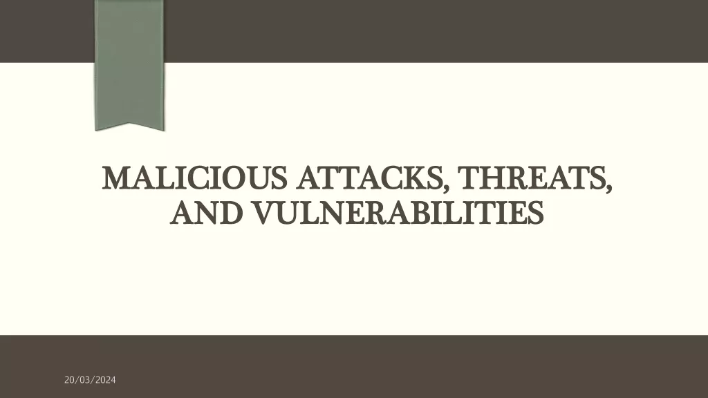 Malicious Attacks, Threats, and Vulnerabilities in IT Security