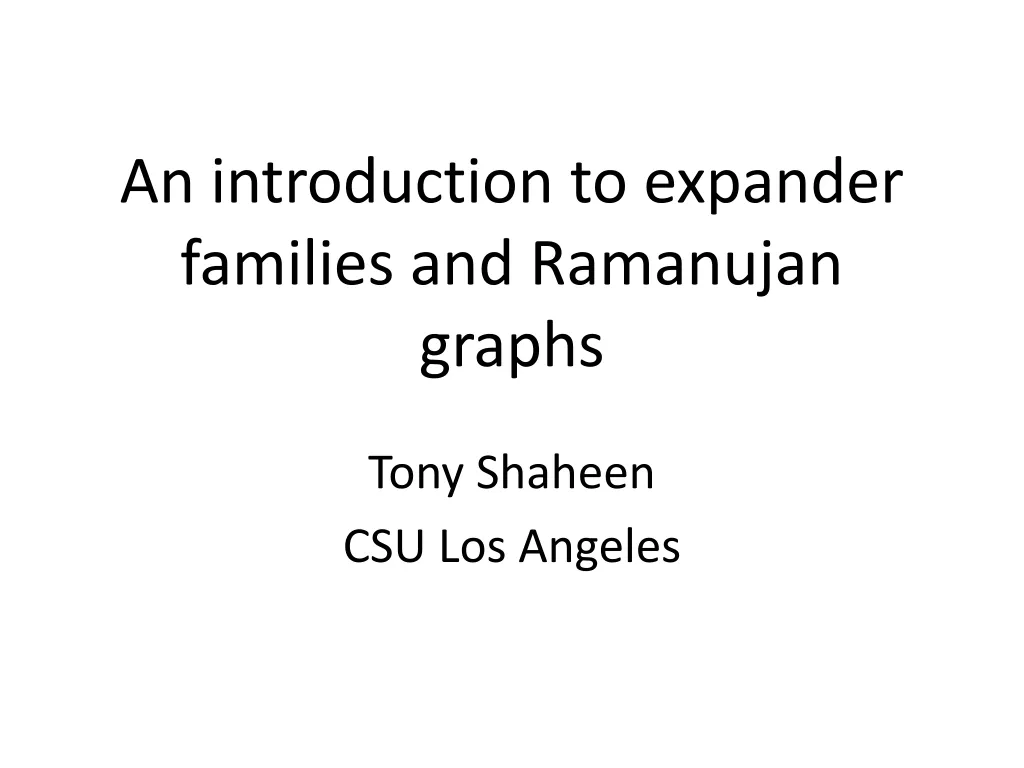 Expander Families and Ramanujan Graphs