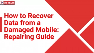 How to Recover Data from a Damaged Mobile:  Repairing Guide