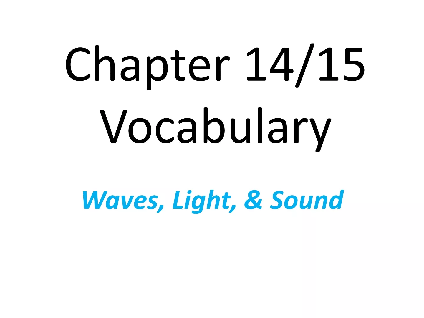 Waves, Light, & Sound: Vocabulary and Concepts