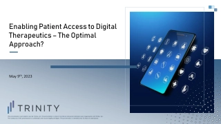 Enhancing Patient Access to Digital Therapeutics - Insights from Trinity, LLC