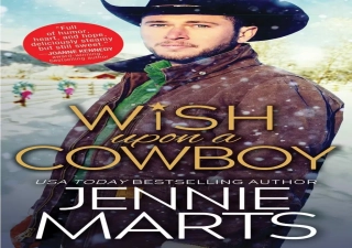 [READ DOWNLOAD]  Wish Upon a Cowboy (Cowboys of Creedence, 4)