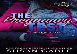 DOWNLOAD/PDF  The Pregnancy Test (Erie-sistible Stories - Romances set in Erie P