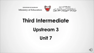 Third Intermediate - Upstream 3 - Unit 7