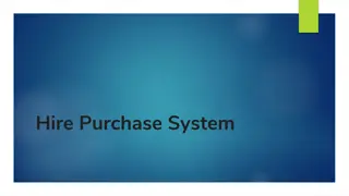 The Hire Purchase System: Parties, Advantages, and Agreements