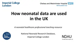 Neonatal Data Usage in the UK Healthcare System