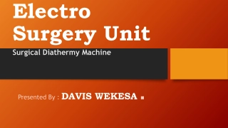 Electro Surgery Unit